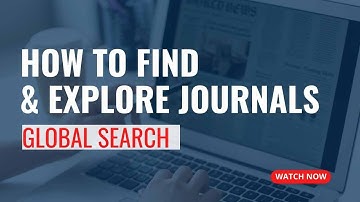 How to Find and Explore Journals? I Global Search Catalogue