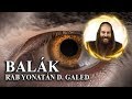 El Ojo del Impío – BALÁK | Rab Yonatán D. Galed