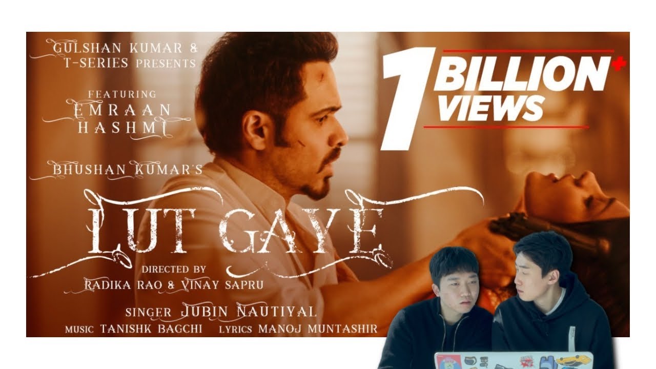 Korean react to Lut Gaye | Emraan Hashmi,Yukti,Jubin N,Tanishk B,Manoj M,Bhushan K | CHANNEL RAID