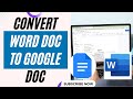 How to Import/Upload Word Docs to Google Docs | How to Convert Word Doc to Google Doc