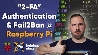 Two factor authentication & Fail2Ban on Raspberry Pi [#3]