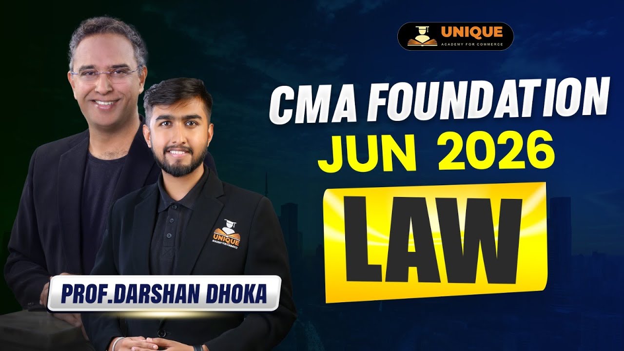 CMA Foundation | Law | Indian Contract Act | L 1 | June 2026 & Dec 2026 | Prof. Darshan Dhoka