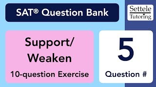 Famous Support/Weaken Exercise, Qn. 5 (SAT Question Bank dd1757fd) Wealth