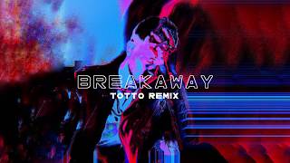 Prismo - Breakaway (totto Remix)