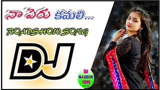 Naa Peru Kamali Hard Bass Sound  Roadshow  Song Dj Nazeer trending dj folk djremix folkdj