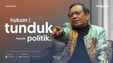 Mahfud MD dan Kekecewaannya Terhadap Hukum | Endgame #214 (Luminaries)