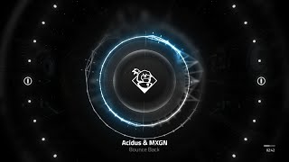 Acidus & MXGN - Bounce Back Resimi