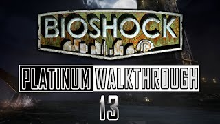 Bioshock Remastered - Platinum Walkthrough 13/14 - Full Game Trophy Guide