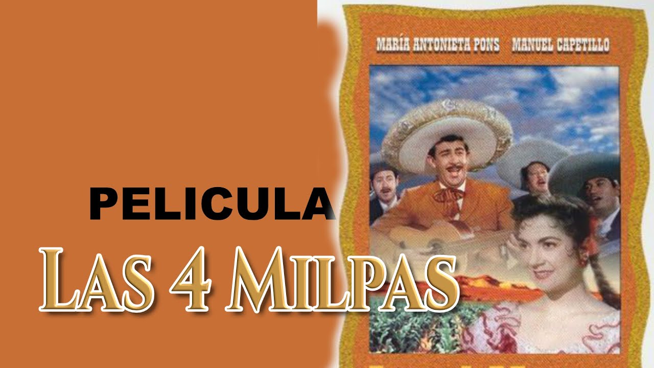 Las 4 Milpas pelicula mexicana