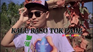 Kalu Raso Tok Pade Cover By Amir Hakimie