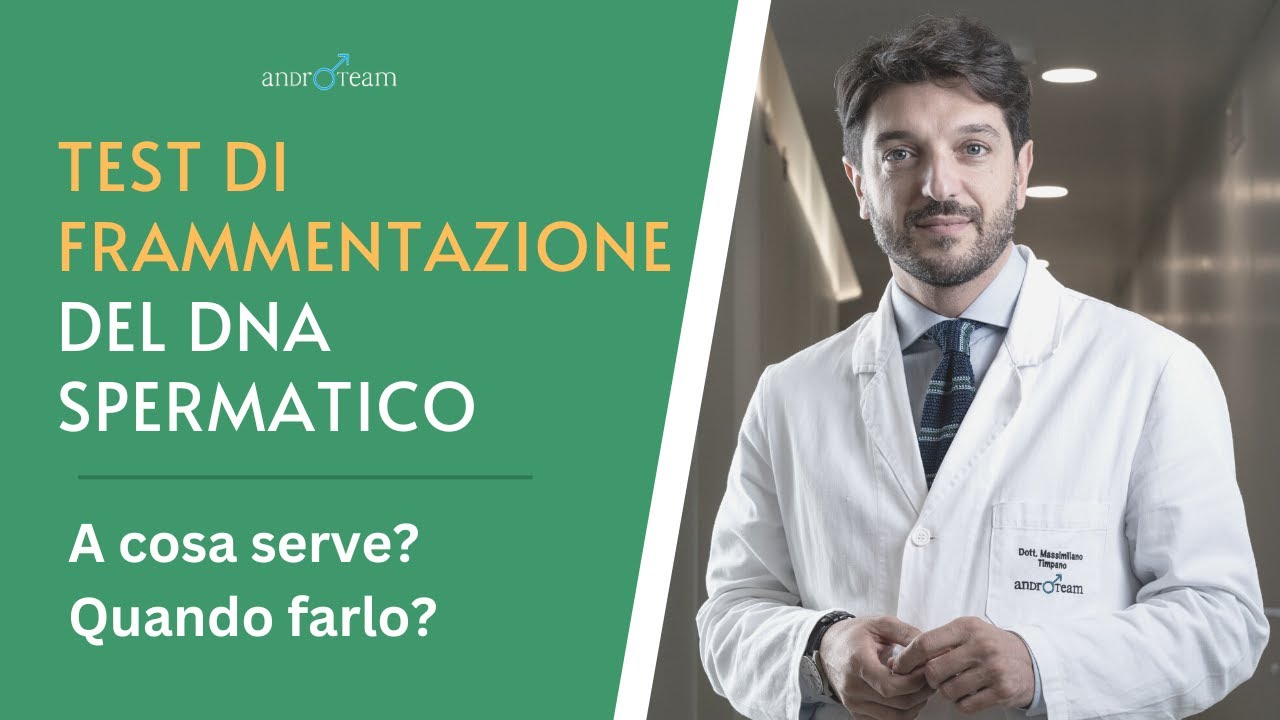 Il Test di Frammentazione del DNA Spermatico - Quando farlo? Che  indicazioni dà?