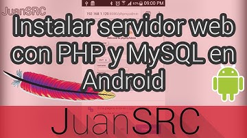 Instalar servidor web con PHP y MySQL en Android