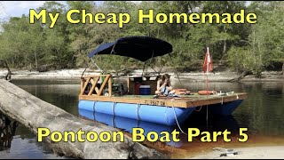 My Cheap Homemade Pontoon Boat #2 part 5