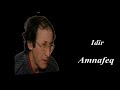 Idir Amnafeq Idir Amnafeq