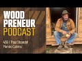 Building Custom Redwood Cabins: Paul Shandel on Craftsmanship, Storytelling and the Mendo Cabins Way