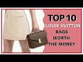 Top 10 Louis Vuitton Bags That Are Worth The Money | My First Luxury
