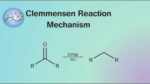 Clemmensen Reduction Mechanism | Organic Chemistry