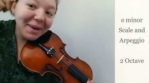 Violin | e minor Scale and Arpeggio - 2 Octave