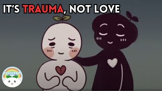 This Is NOT Love, It's A Trauma Bond (Watch Out These 8 Signs)