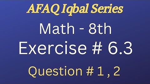 6.3 math 8th iqbal series