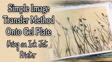 Simple Image Transfer Method Onto Gel Plate With An Ink jet Printer Image.