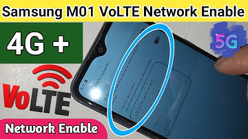 Samsung galaxy m01 VoLTE Network enable