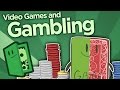 Video Games and Gambling - When Does a Game Cross the Line? - Extra Credits