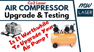 Co2 Laser, AIR COMPRESSOR Upgrade, Setup &amp; Testing, With Ultimate Air Assist