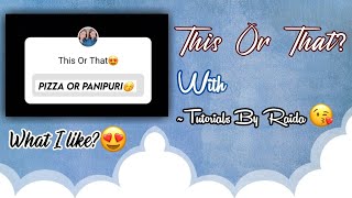 This Or That 😍|| Tutorials By Raida ❤️|| What I like 😍||