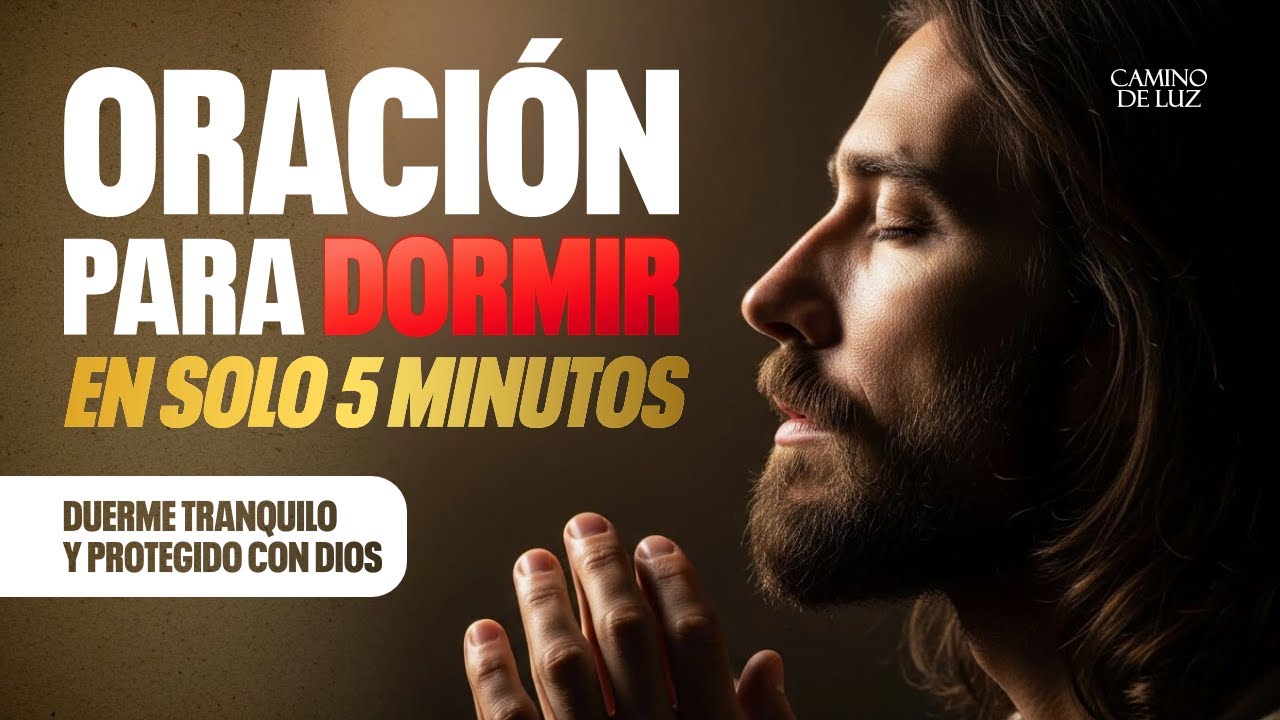 Oración para DORMIR en solo 5 MINUTOS tranquilo y protegido con DIOS ...