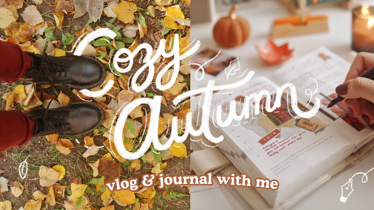 Vlog Journal Cozy Autumn Vlog & Journal with Me ๐ featuring @SaricaStudio - YouTube