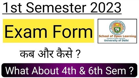 SOL Exam Form Update - 1st / 4th / 6th Semester 2023