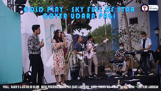 Download Lagu COLD PLAY // SKY FULL OF STAR // COVER // ADD-INS BO BLUMS // UDARA PAGI MP3