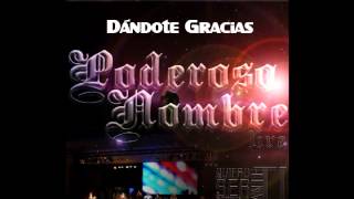 Miniatura de vídeo de "Dándote Gracias - Ejército de Liberación - Disco Poderoso Nombre 2011"