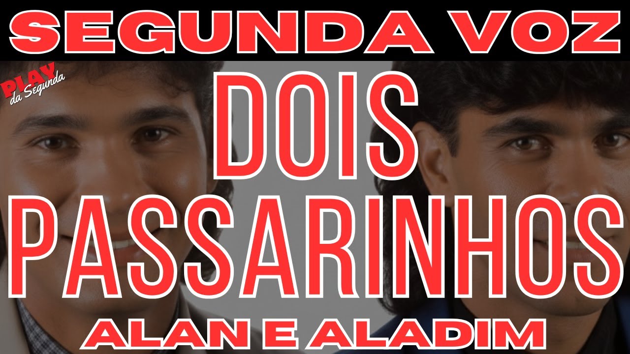 Dois Passarinhos - Alan e Aladim (Segunda Voz) 1987 - YouTube