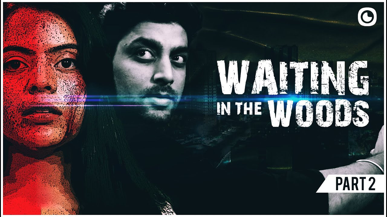 Waiting In The Woods | Part 2 of 2 | Thriller Story | Still Story | With Hindi Subtitles