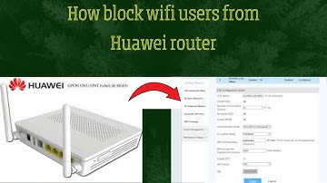 Huawei router se users kasay block kare || how to block wifi users from huawei router