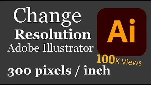 How to Change The Resolution of Your Design in Adobe illustrator 2022 | 72ppi to 300ppi