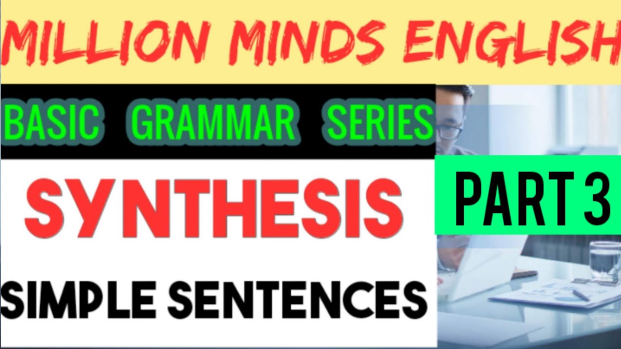 synthesis-simple-sentences-part-3-youtube