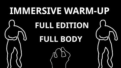 Immersive interactive warm-Up | Full version