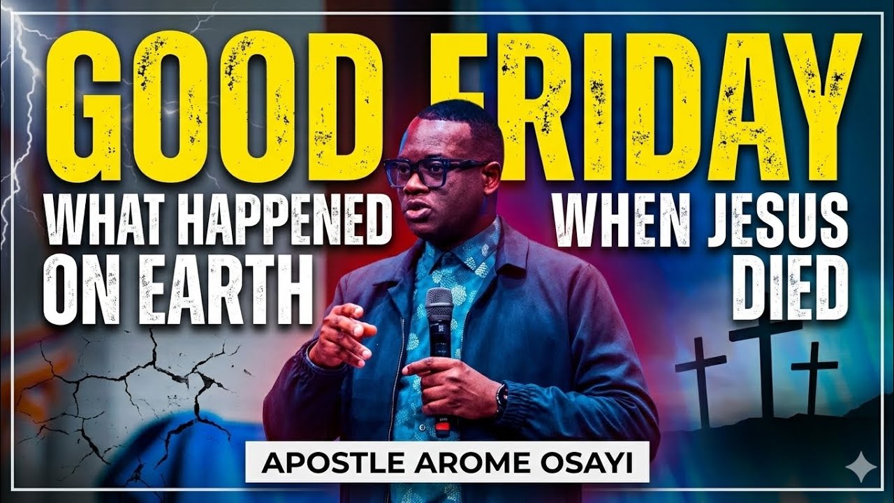 GOOD FRIDAY! WHAT HAPPENED ON EARTH WHEN JESUS DIED - APOSTLE AROME ...