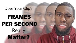 What are the differences between different Frame Rates Does it Matter