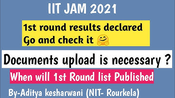 IIT JAM first round result | document upload | further procedure| IIT JAM 2021