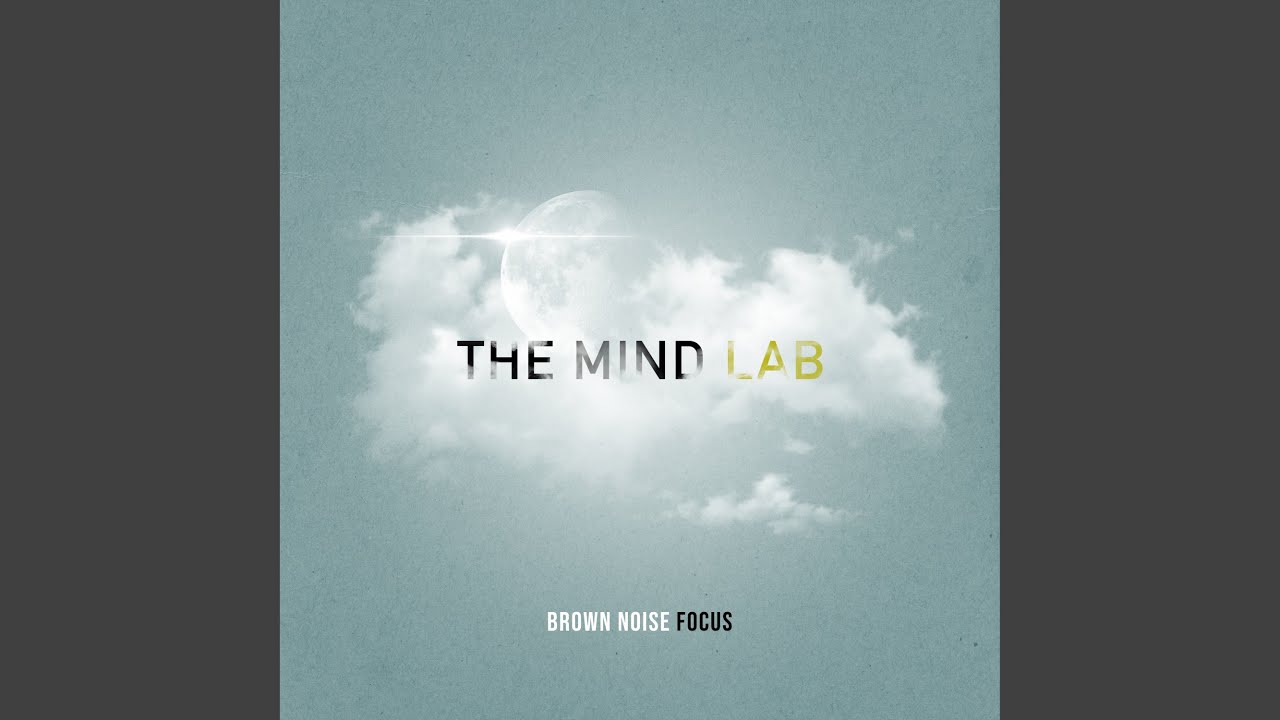 Watch Brown Noise Focus on YouTube Watch Brown Noise Focus on YouTube