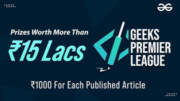 Geeks Premier League | Write, Learn & Earn With GeeksforGeeks