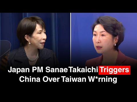BREAKING Japan S Prime Minister Sanae Takaichi Triggers China Over Taiwan W Rning