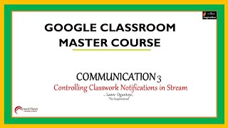 Celebrity Unit 26  Controlling Classwork Notification In Stream in Google Classroom Profile