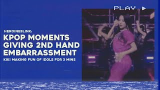 kpop moments that give me second hand embarrassment (mainly boygroups)