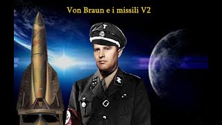 Von Braun Il Geniale Ingegnere Nazista