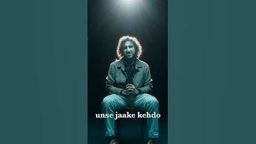 Unse Jaake Kehdo. Comment. Share. Tell me your favourite part of the song.